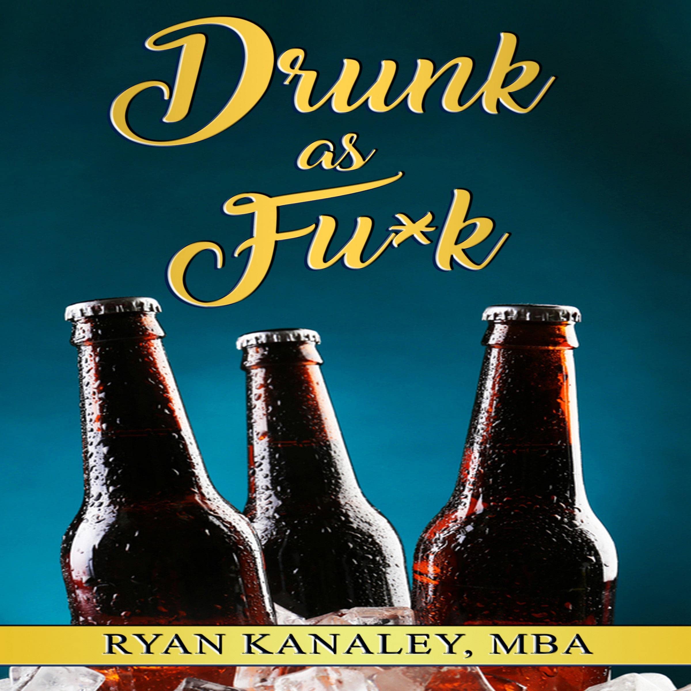 Cover art for Drunk as Fu*k