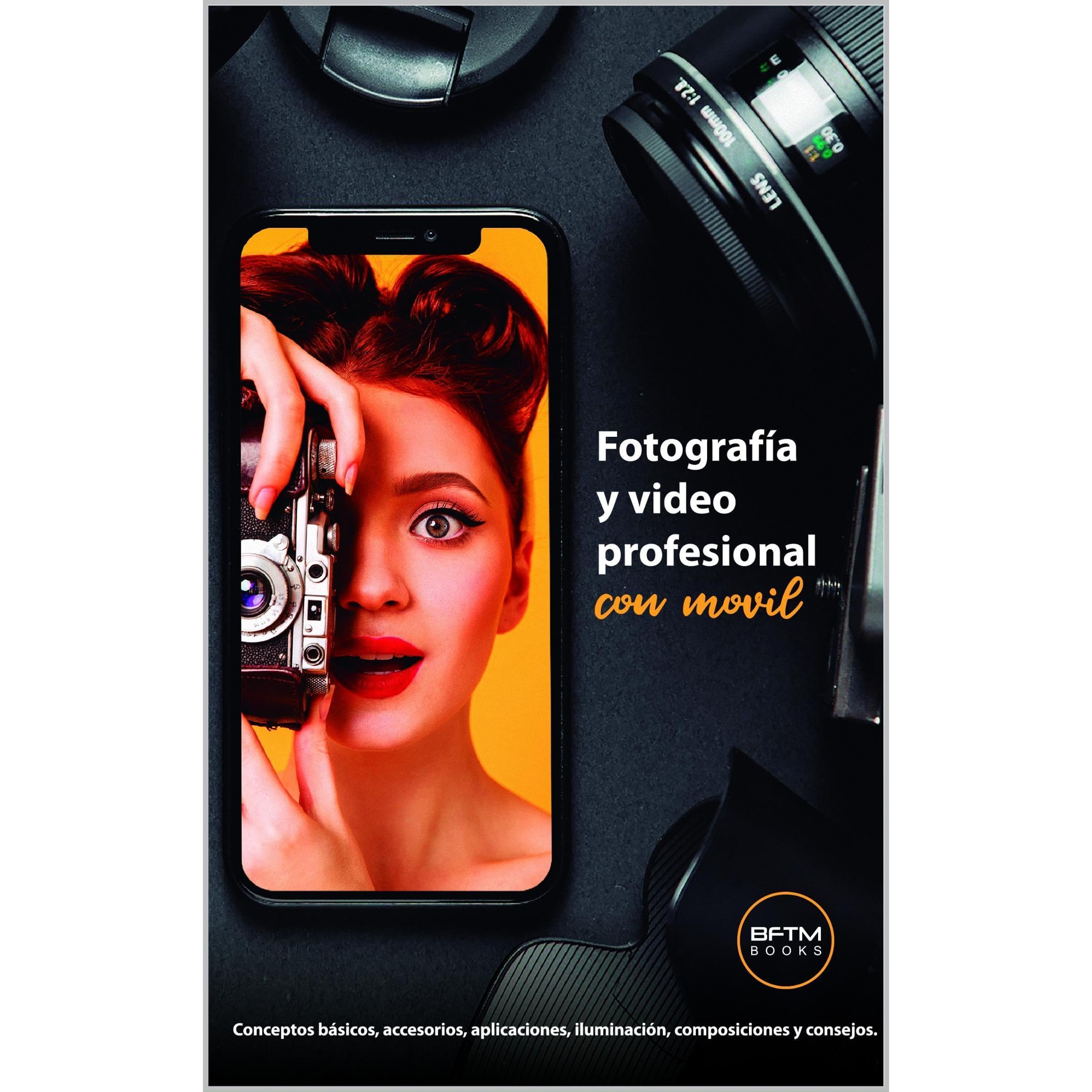FOTOGRAFÍA Y VIDEO PROFESIONAL CON MÓVIL