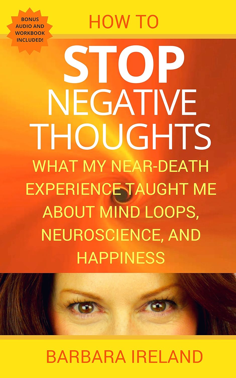 Amazon Com How To Stop Negative Thoughts What My Near Death SL1500