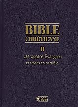 Download Bible : bible chrétienne, les quatre évangiles, volume 2 PDF