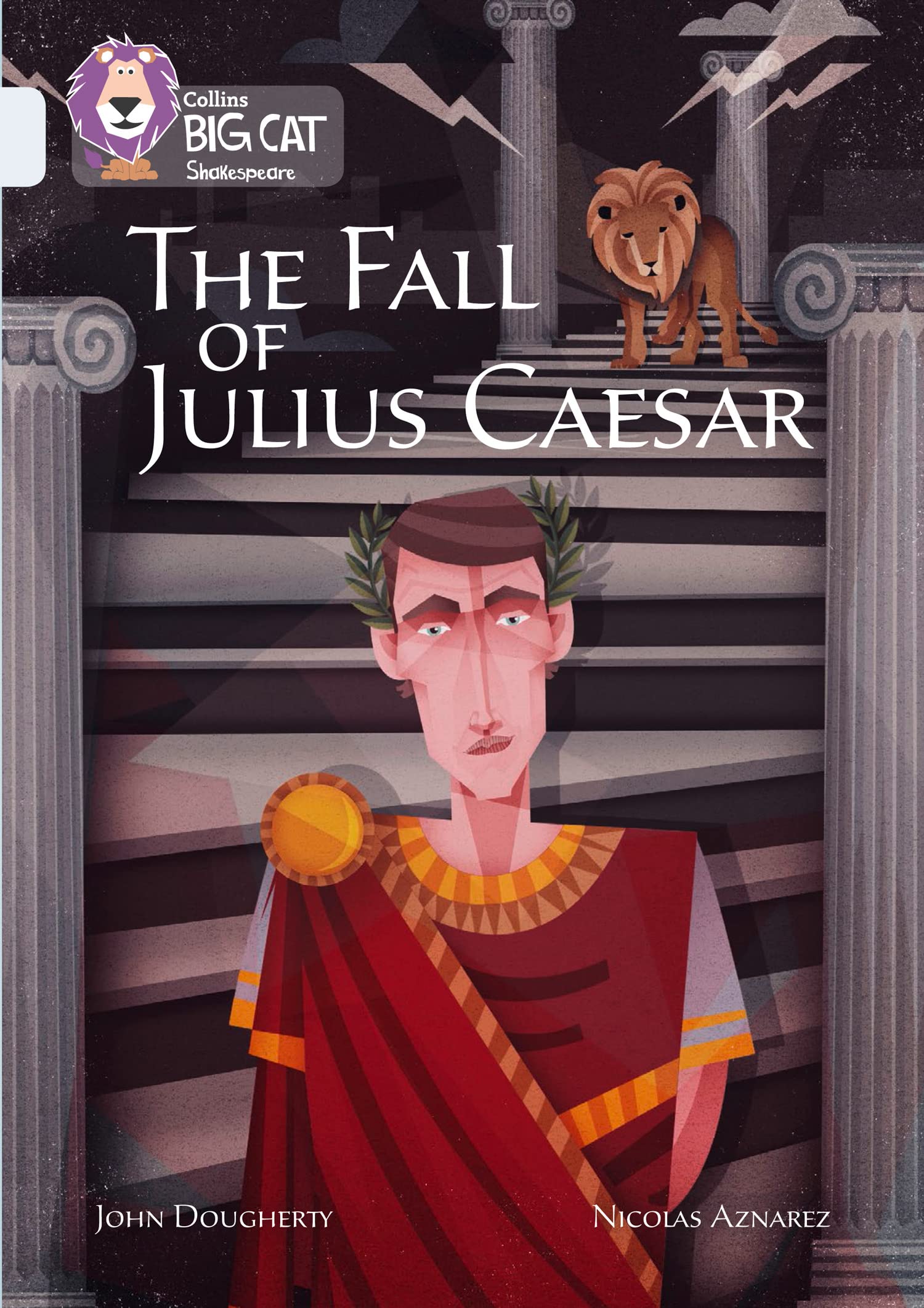 The Fall of Julius Caesar: Band 17/Diamond (Collins Big Cat),Joh