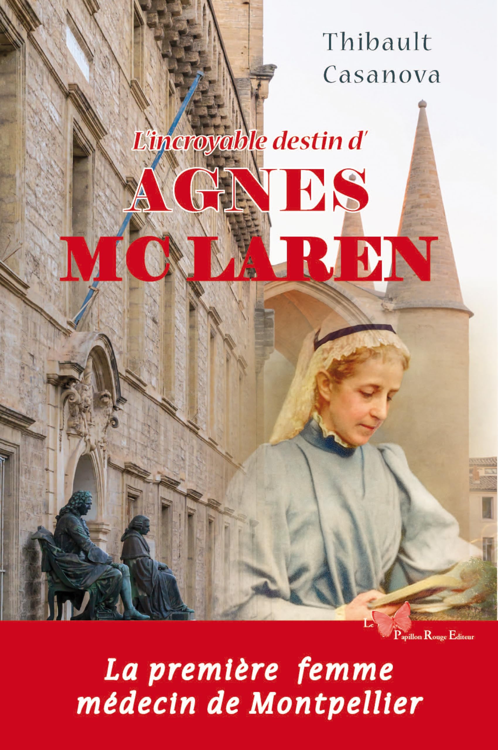 L'incroyable destin d'Agnes McLaren: La première femme médecin de Montpellier
