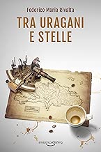 Tra uragani e stelle (Riccardo Ranieri Vol. 9) Formato=Formato Kindle