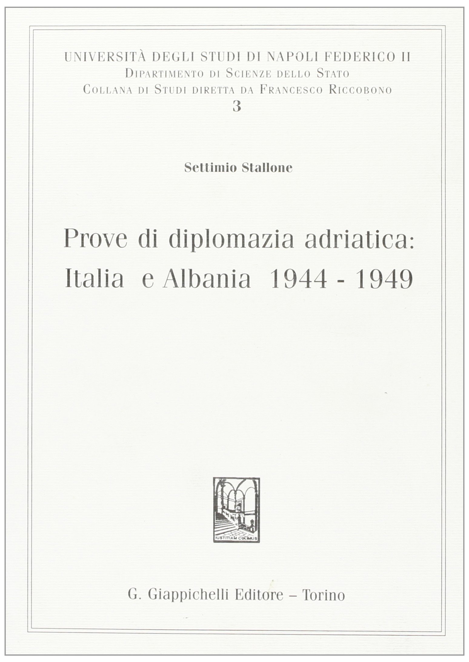 Prove di diplomazia adriatica: Italia e Albania 1944-1949