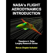 NASAs Flight Aerodynamics Introduction Annotated and Illustrated