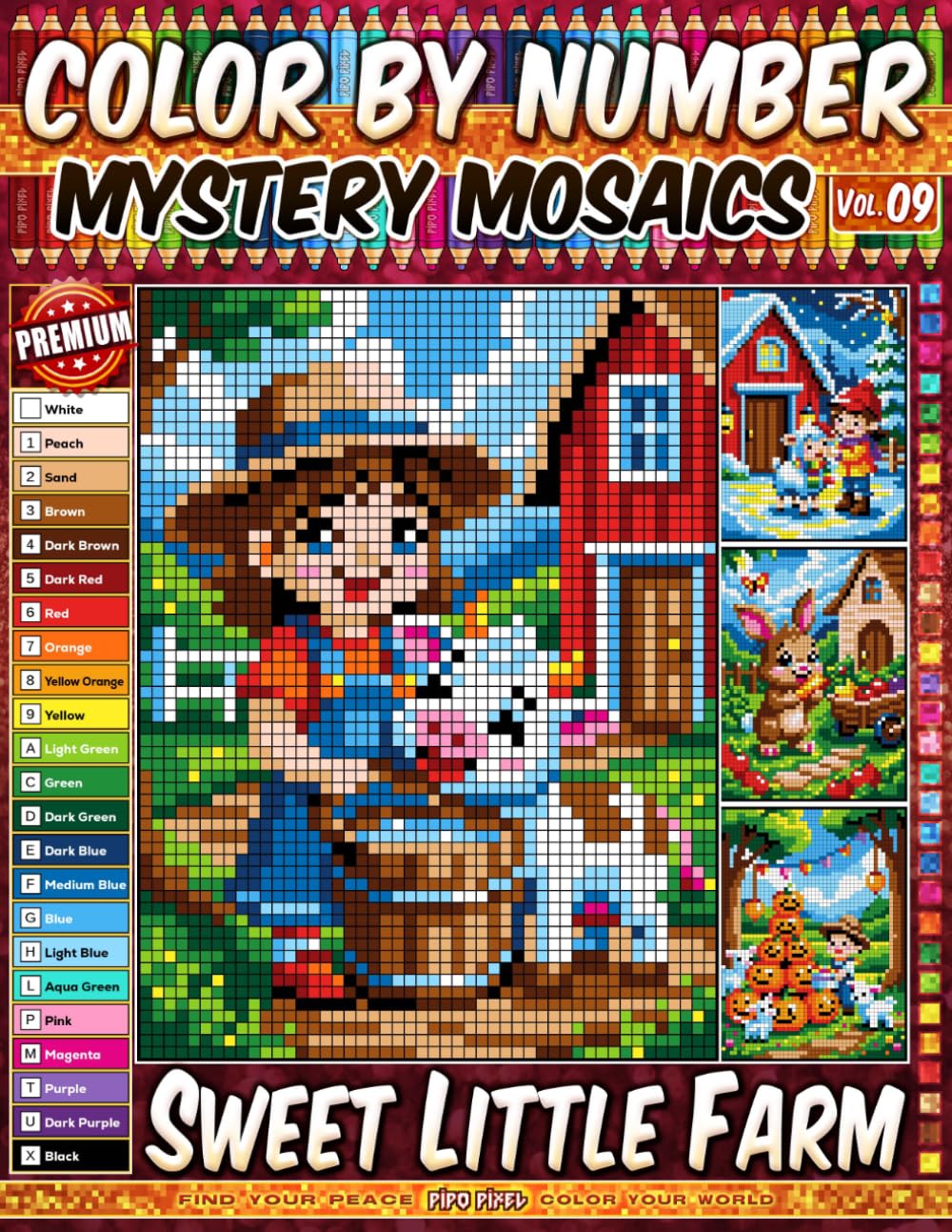 Color by Number - Sweet Little Farm - Mystery Mosaic Coloring Book - Vol. 09: 20 Designs in Pixel Art - Adorable Farm Animals And Joyful Country Scenes (Premium Print - Color by Number)