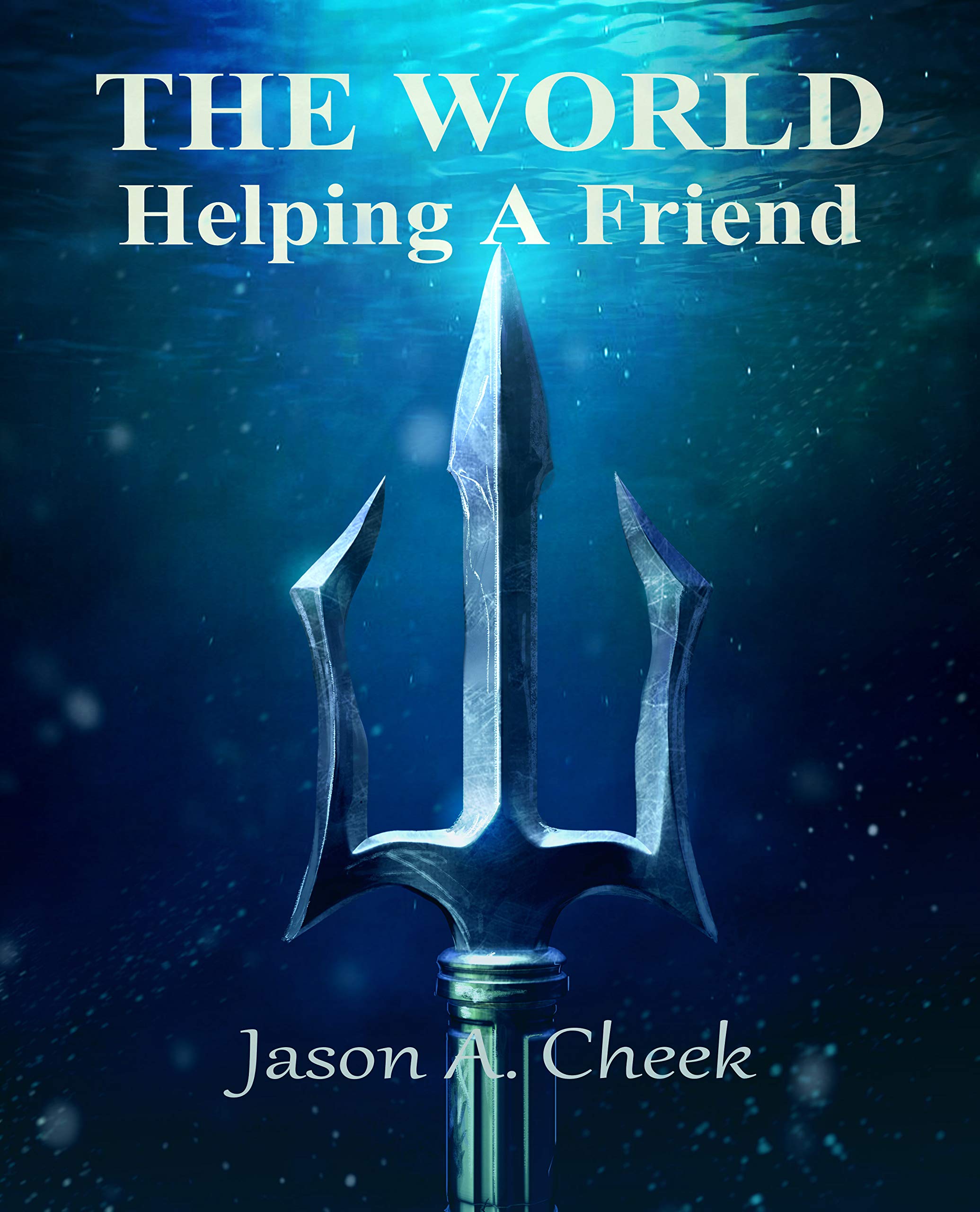 Helping A Friend (The World Book 4)-Jason Cheek
