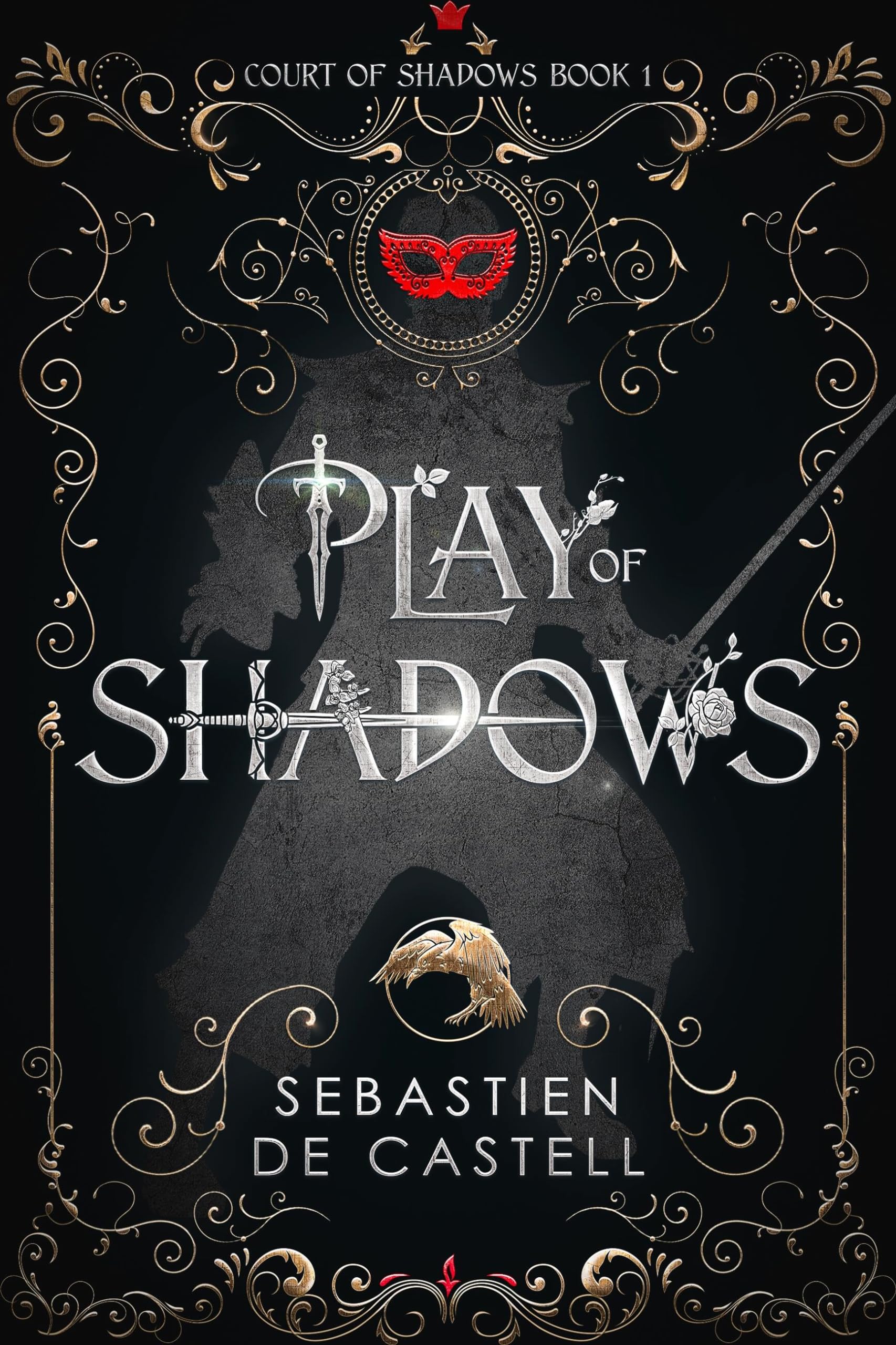 PLAY OF SHADOWS By SEBASTIEN DE CASTELL