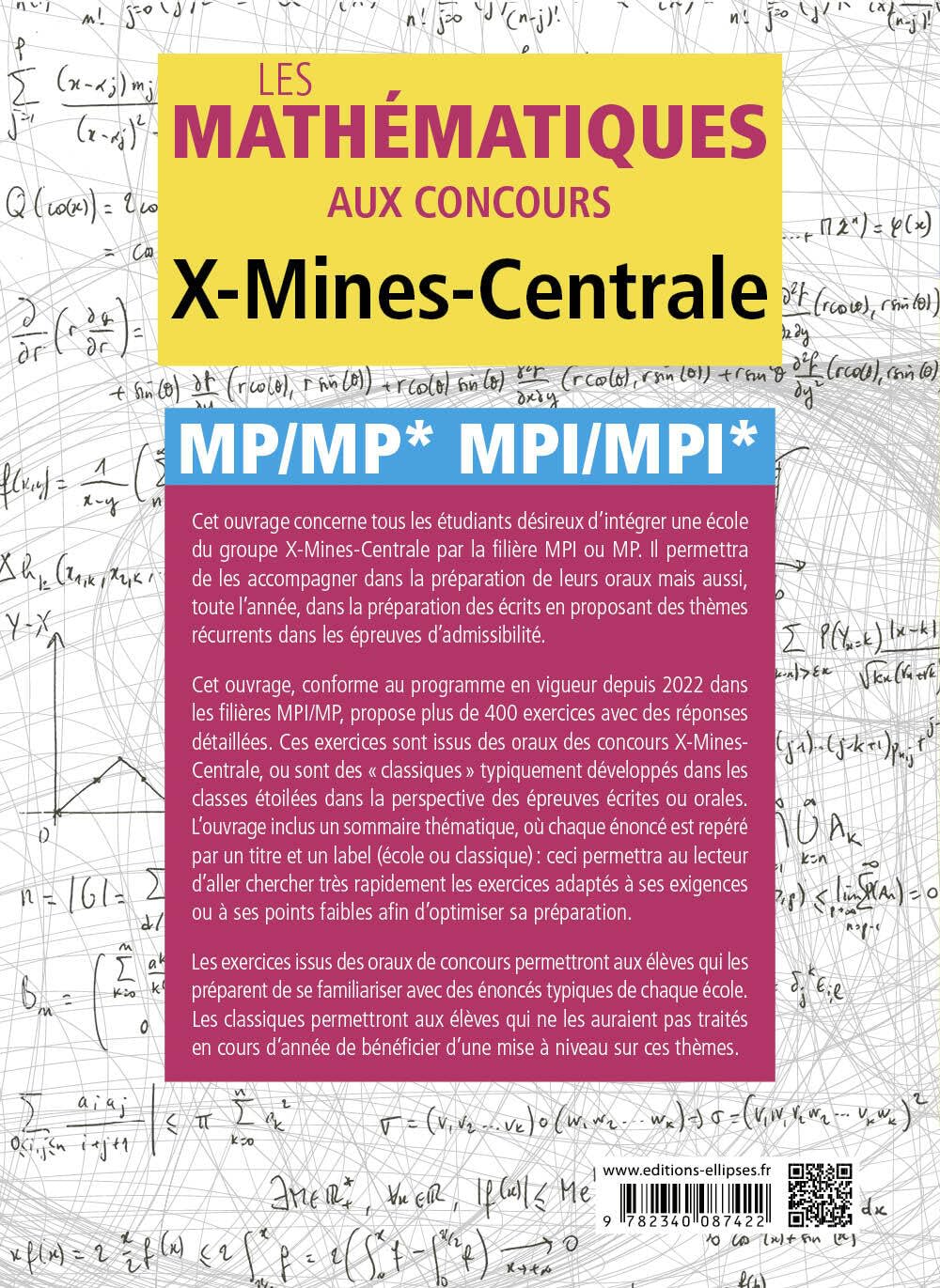 Les mathématiques aux concours X-Mines-Centrale MP/MP* MPI/MPI*: En 300 énoncés d'oraux et 100 thèmes classiques pour les écrits et les oraux