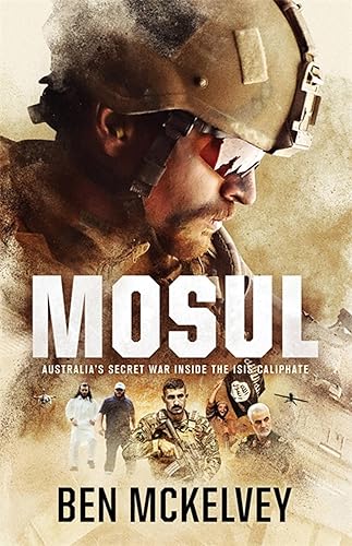 Mosul: Australia's secret war inside the ISIS caliphate