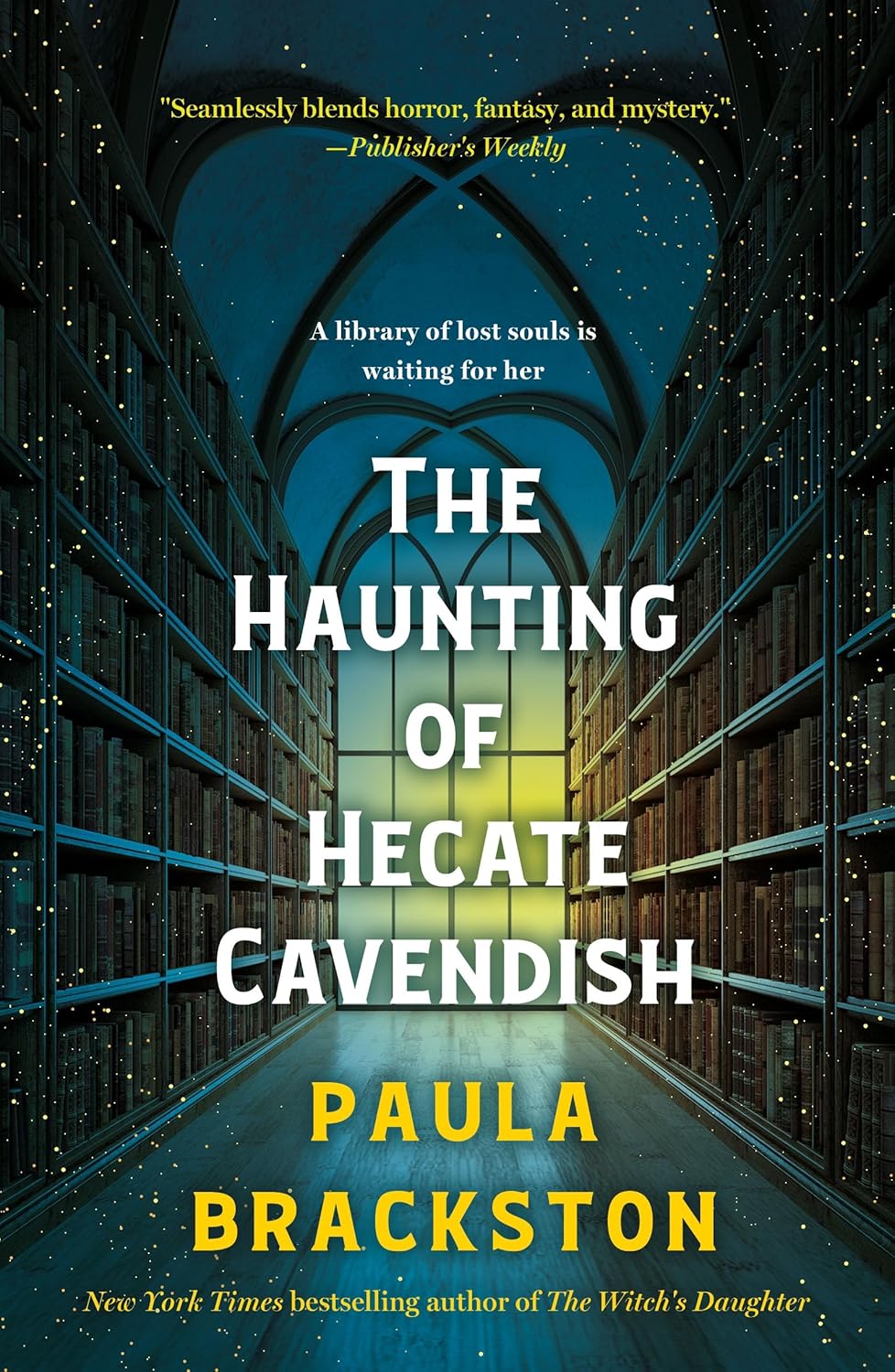 The Haunting of Hecate Cavendish: A Novel (The Hecate Cavendish Series Book 1)