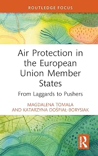 Air Protection in the European Union Member States: From Laggards to Pushers (Routledge Insights in Tourism Series)