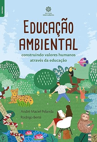 Educação ambiental:: construindo valores humanos através da educação