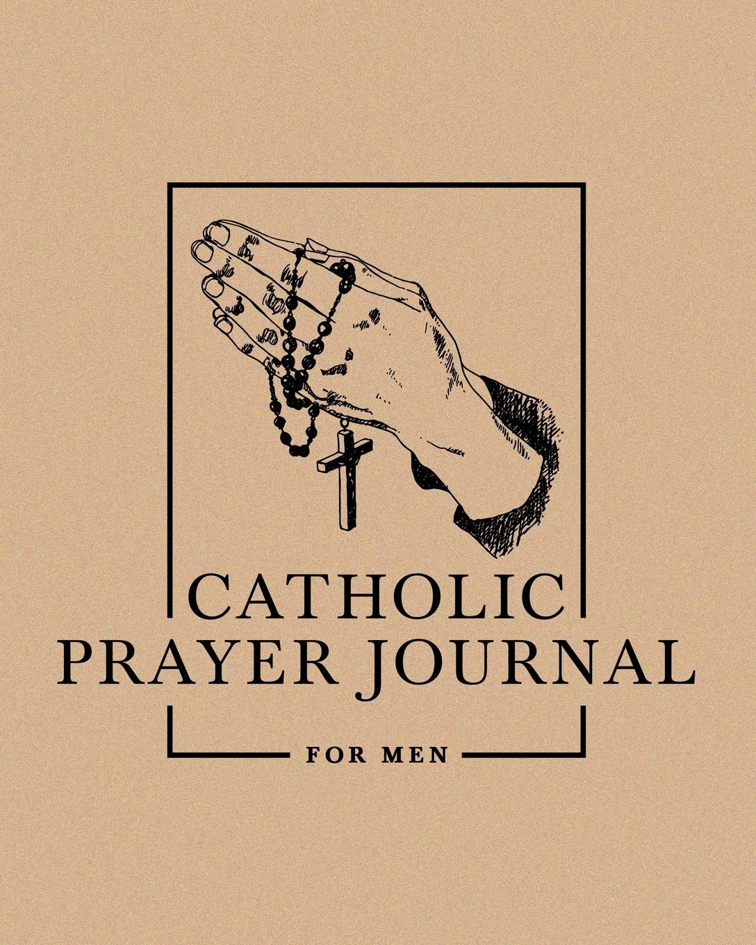 Catholic Prayer Journal for Men