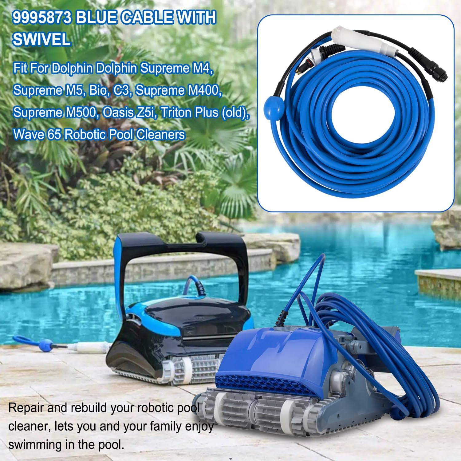 9995873 Blue Cable Assy w/Swivel Replacement Parts Fit for Dolphin Supreme M4 M5, C3, Supreme M400 M500, Oasis Z5i, Triton Plus (Old), Wave 65 Robotic Pool Cleaners