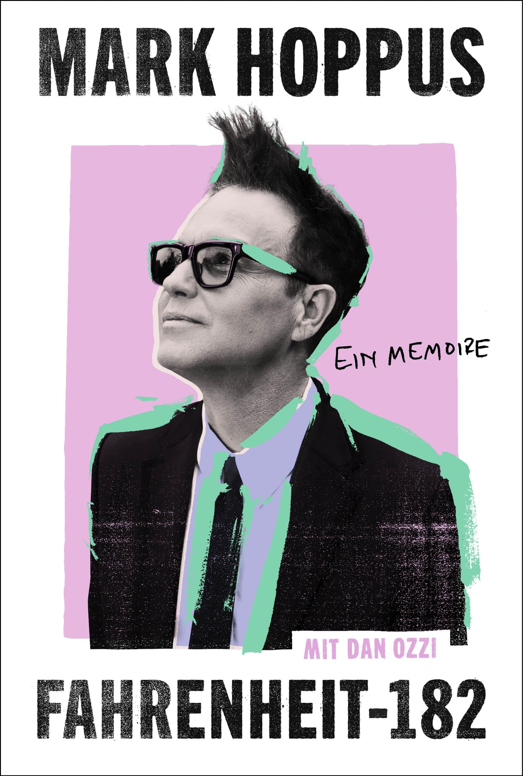 Fahrenheit-182: Ein Memoire | Deutsche Ausgabe | Die inspirierende Autobiografie des Bassisten und Sängers von blink-182 | NYT-Bestseller #1