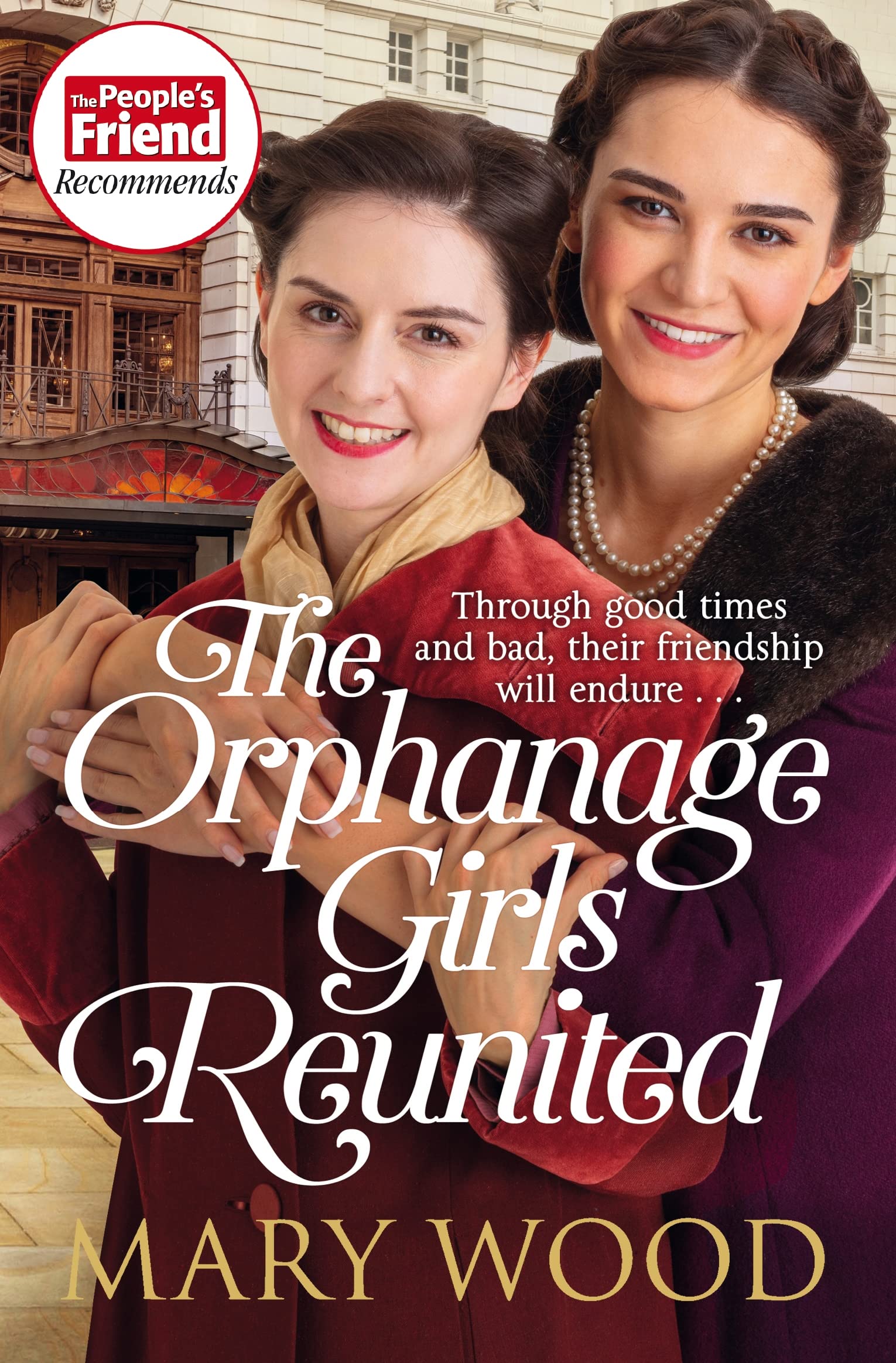 The Orphanage Girls Reunited: The moving wartime saga set in... - Wood, Mary