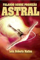 Falando sobre Projeção Astral