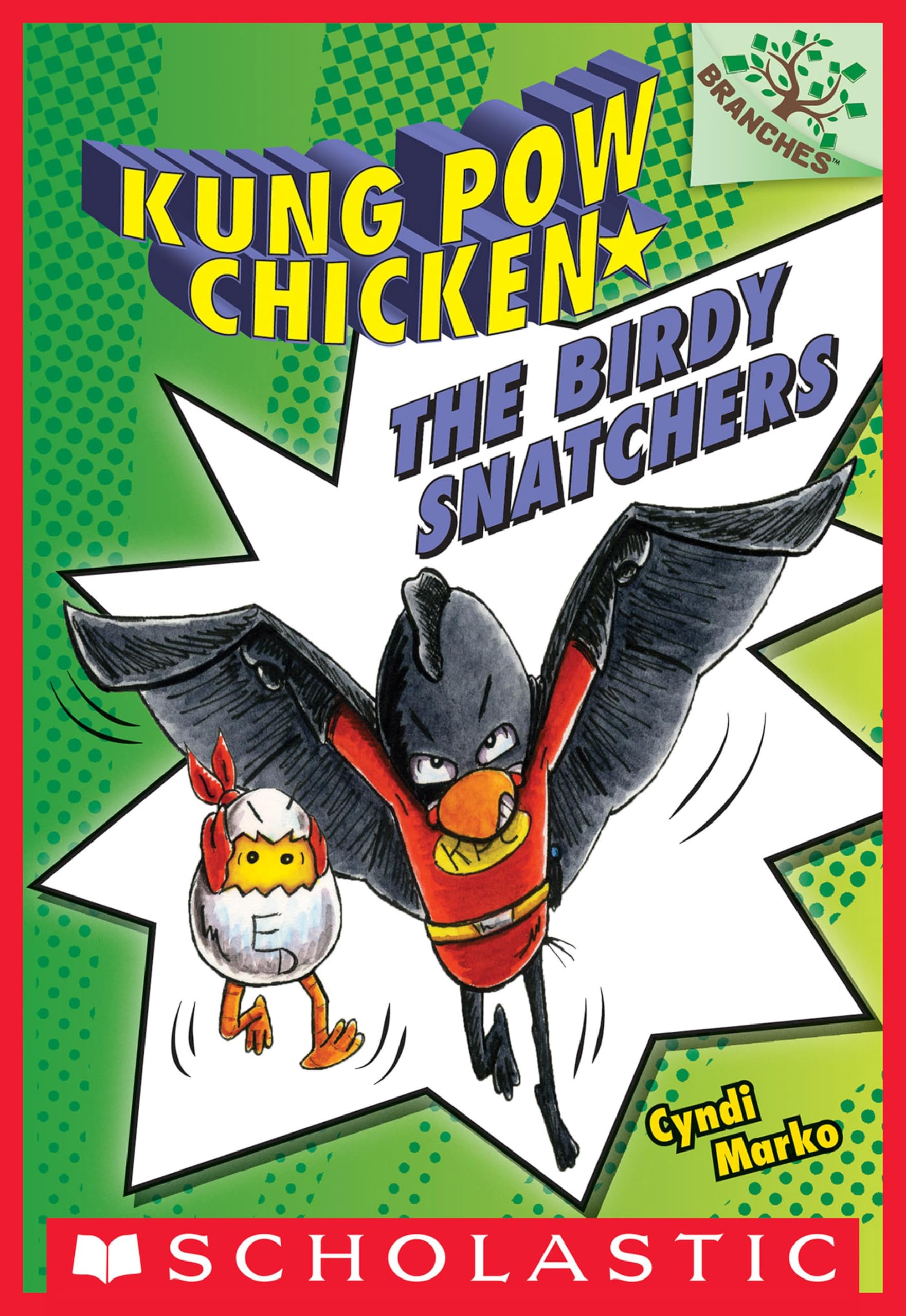 The Birdy Snatchers (Kung Pow Chicken Book 3)