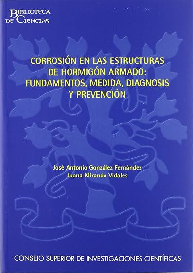 Corrosión en las estructuras de hormigón armado : fundamentos, medida, diagnosis y prevención: Fundamentos, medida, diagnosis y prevención: 30