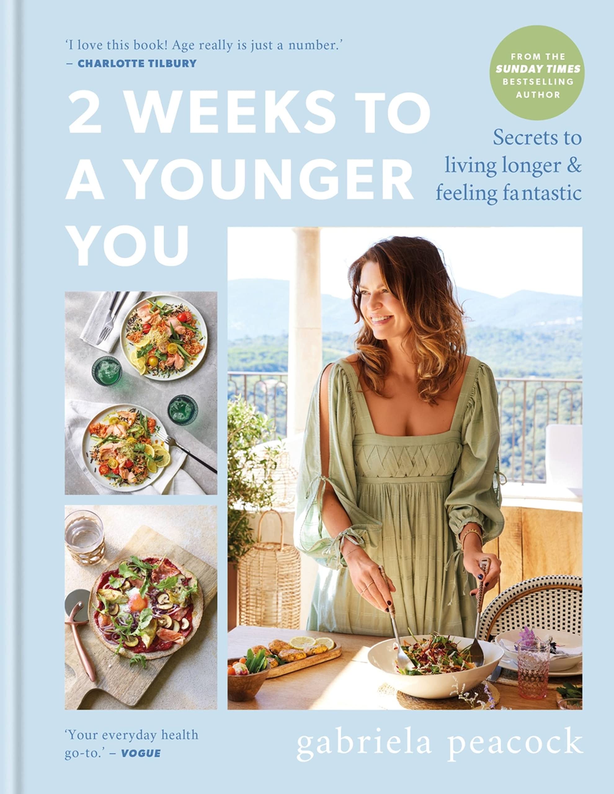 2 Weeks to a Younger You: Secrets to Living Longer  by Gabriela Peacock HARDBACK
