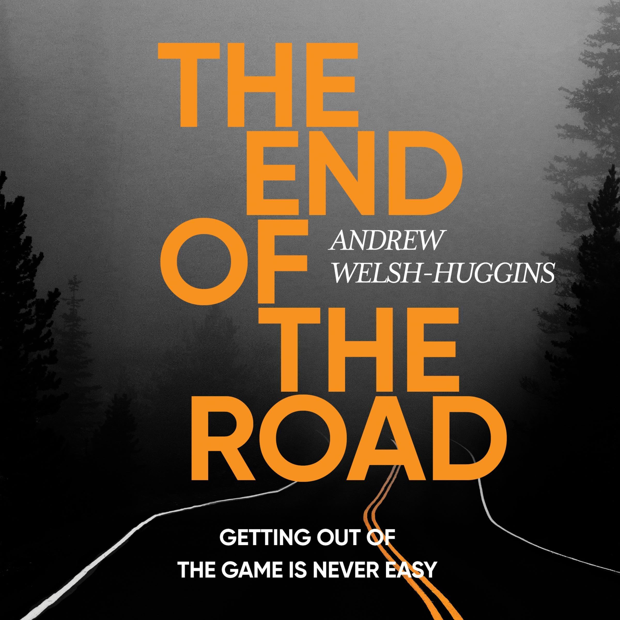 The End of the Road