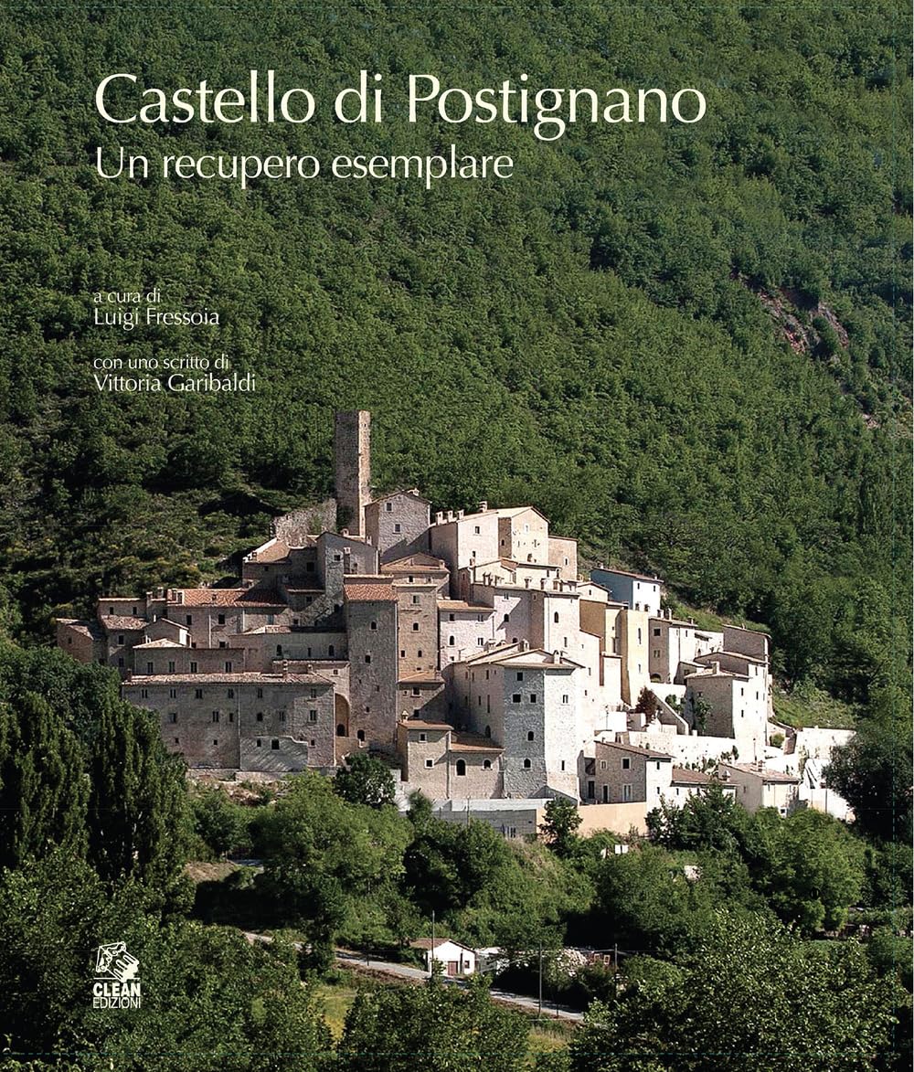 Il Castello Di Postignano. Un Recupero Esemplare - 4