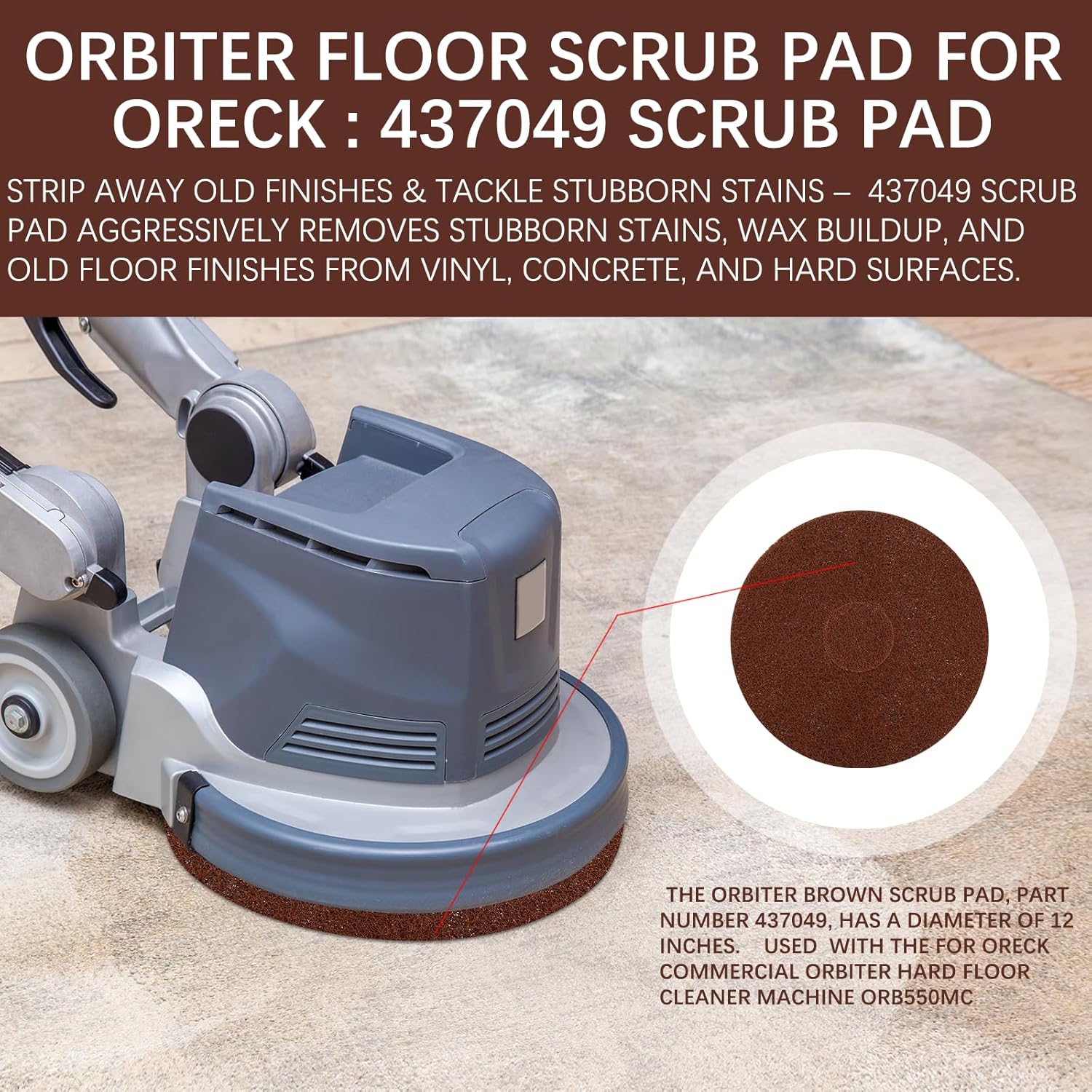 The Orbiter Brown Scrub Pad, Part Number 437049 with Silicon Carbide Grit - Diameter 12 inches (5 Pack). Compatible with Oreck Commercial Orbiter Hard Floor Cleaner Machine ORB550MC.