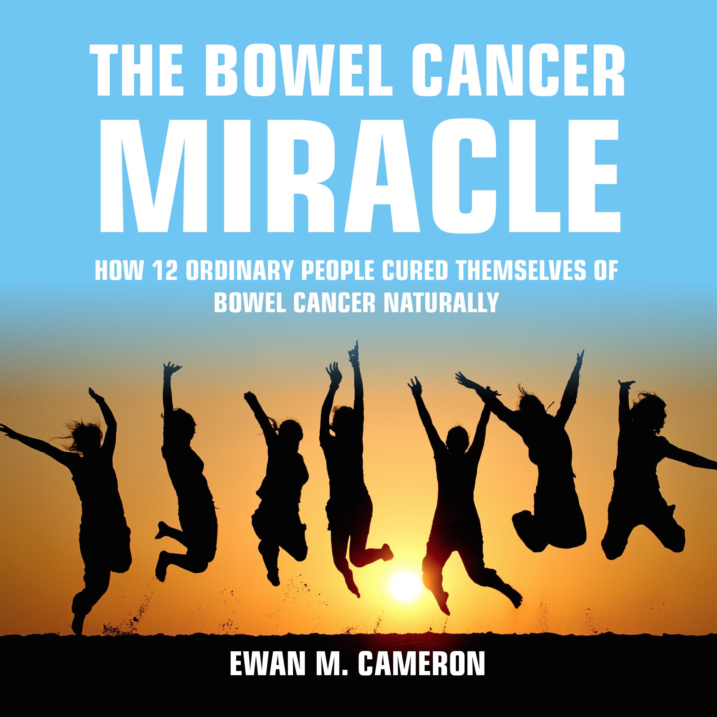 The Bowel Cancer Miracle