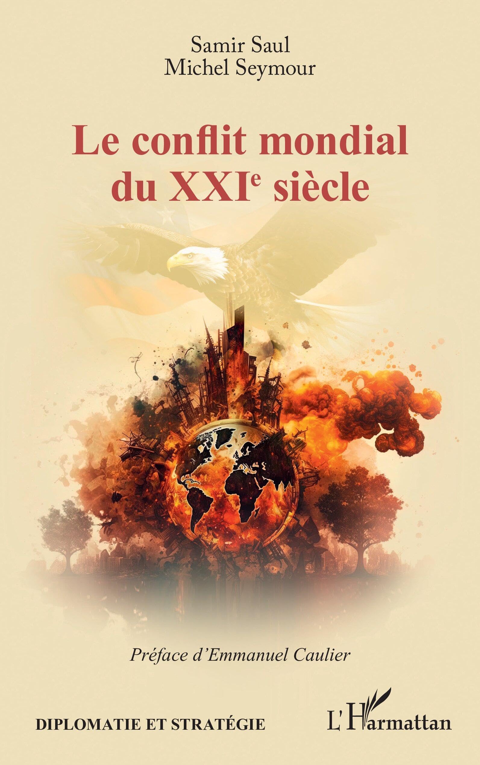 Le conflit mondial du XXIe siècle (Diplomatie Et Stratégie)