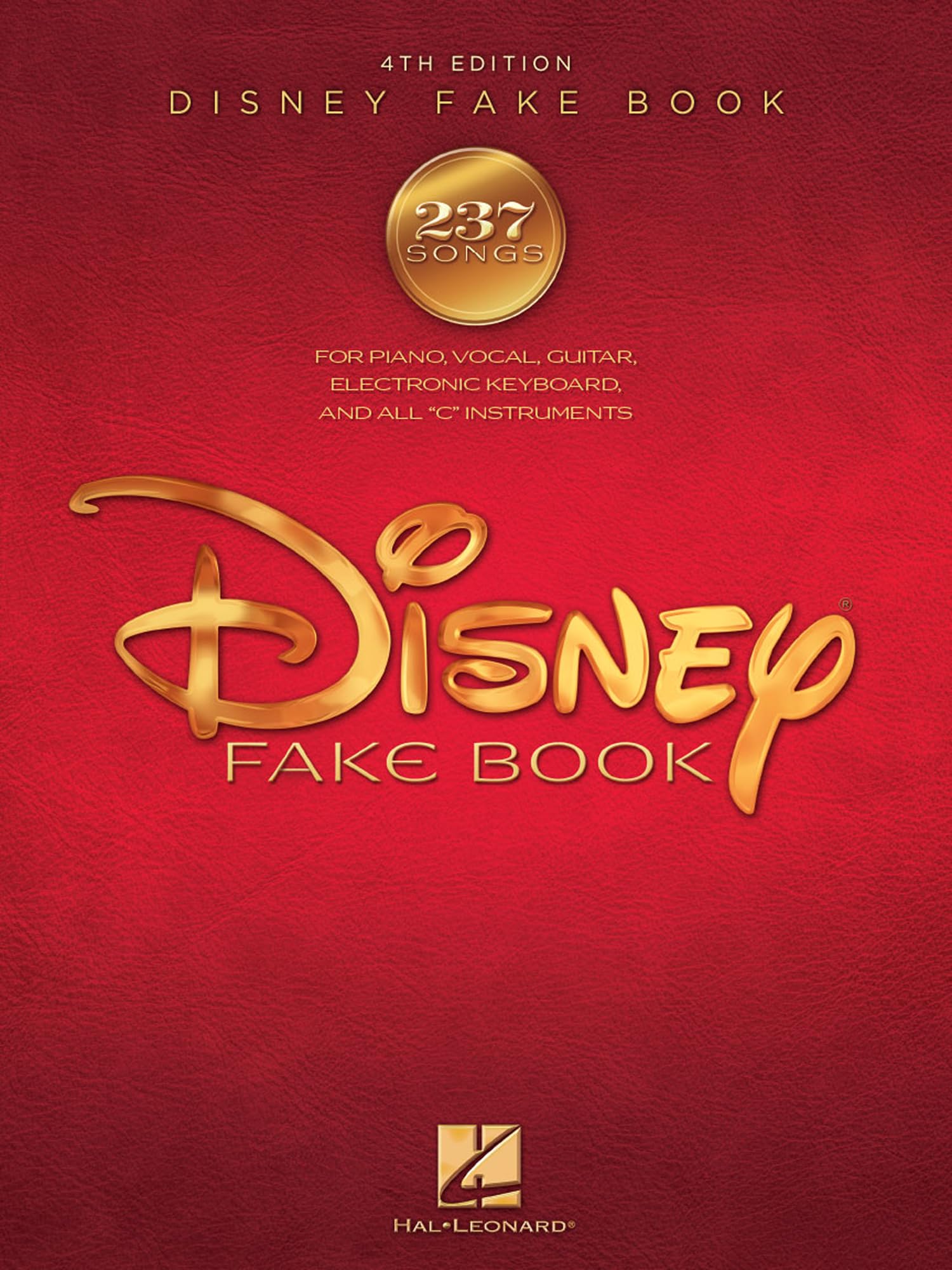 The Disney Fake Book 4th Edition | Piano, Vocal, Guitar Sheet Music | 240 Classic Disney Songs from Movies and Theme Parks | Melody, Lyrics and Chords for All Skill Levels