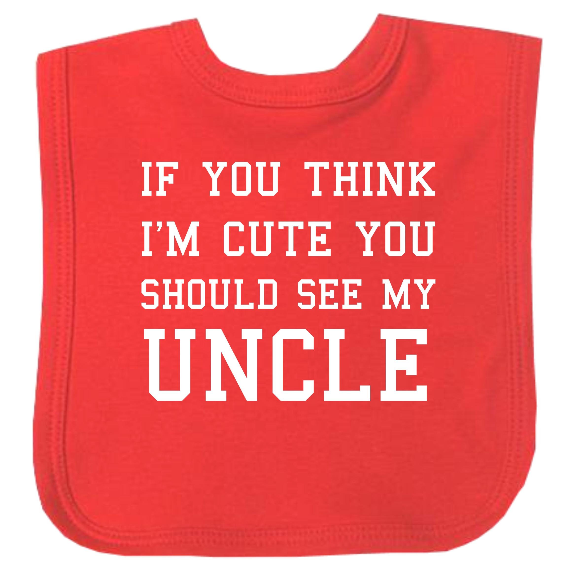 Babyprem Red Baby Hook And Loop Fastening Bib Clothes If You Think I'm Cute See My Uncle