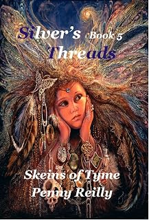 Silver's Threads: Skeins of Tyme, Book 5
