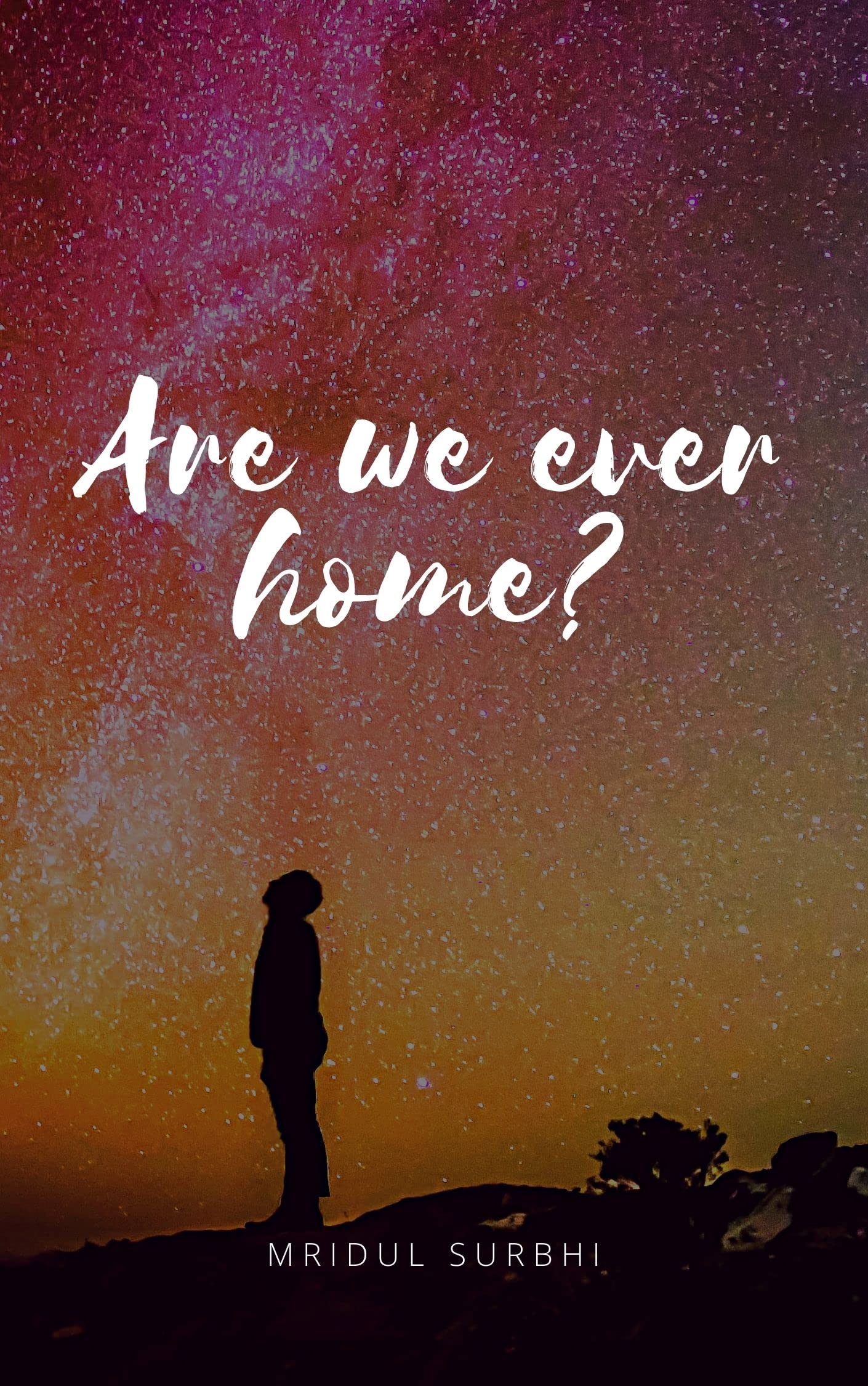 Are we ever home?