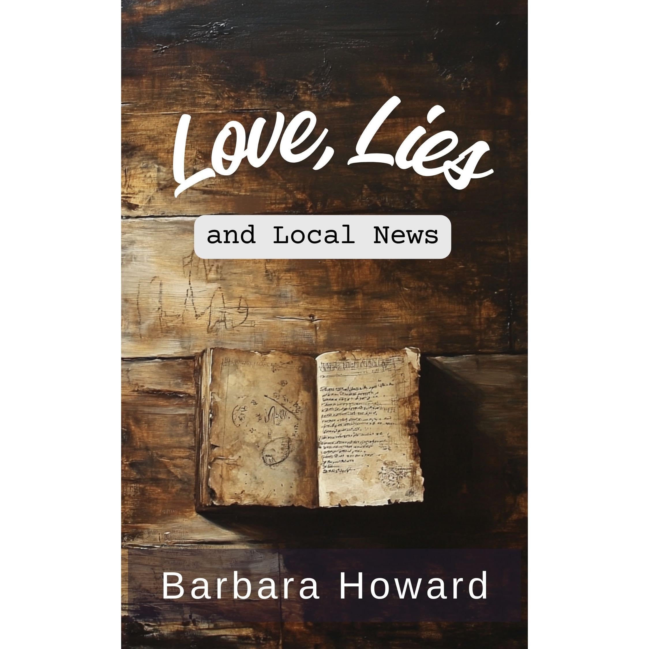 Love, Lies, and Local News
