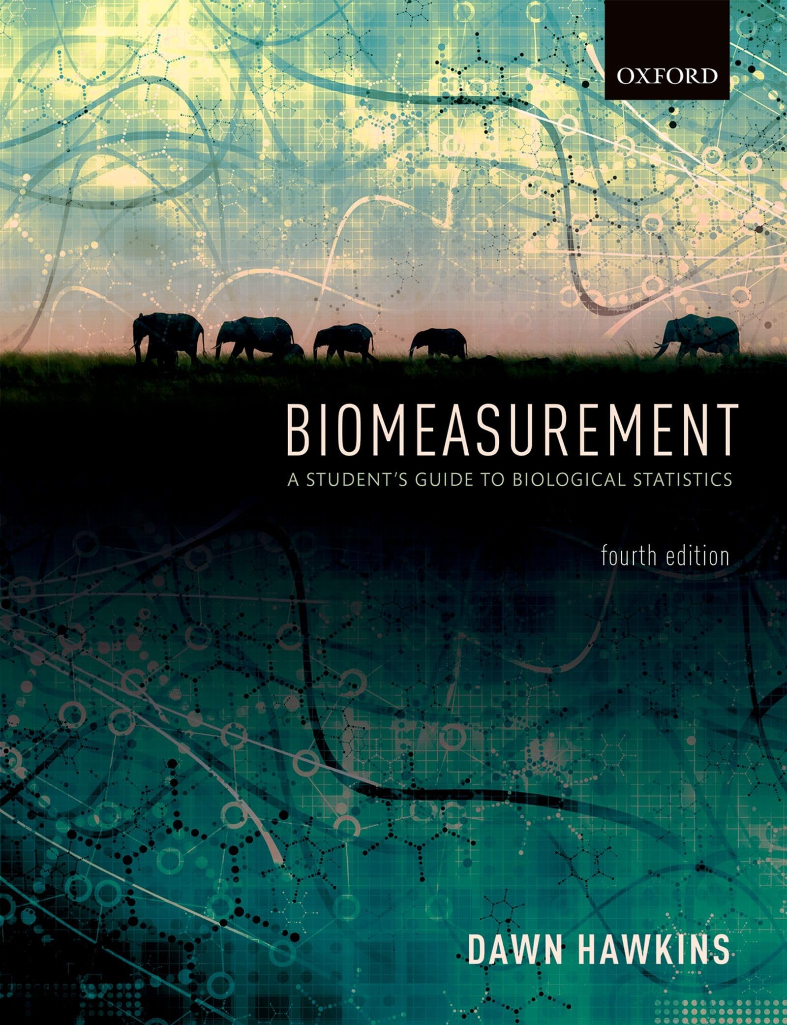 Biomeasurement : A Student's Guide to Biological Statistics