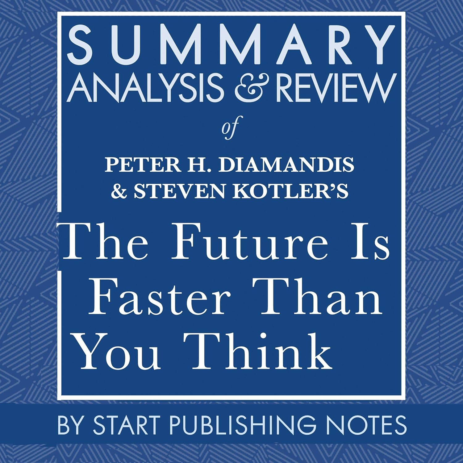 Summary, Analysis, and Review of Peter H. Diamandis and Steven Kotler's The Future Is Faster Than You Think: How Converging Technologies Are Transforming Business, Industries, and Our Lives    
	                
	            

                 
                        Audible Audiobook 
                  
                        – Unabridged