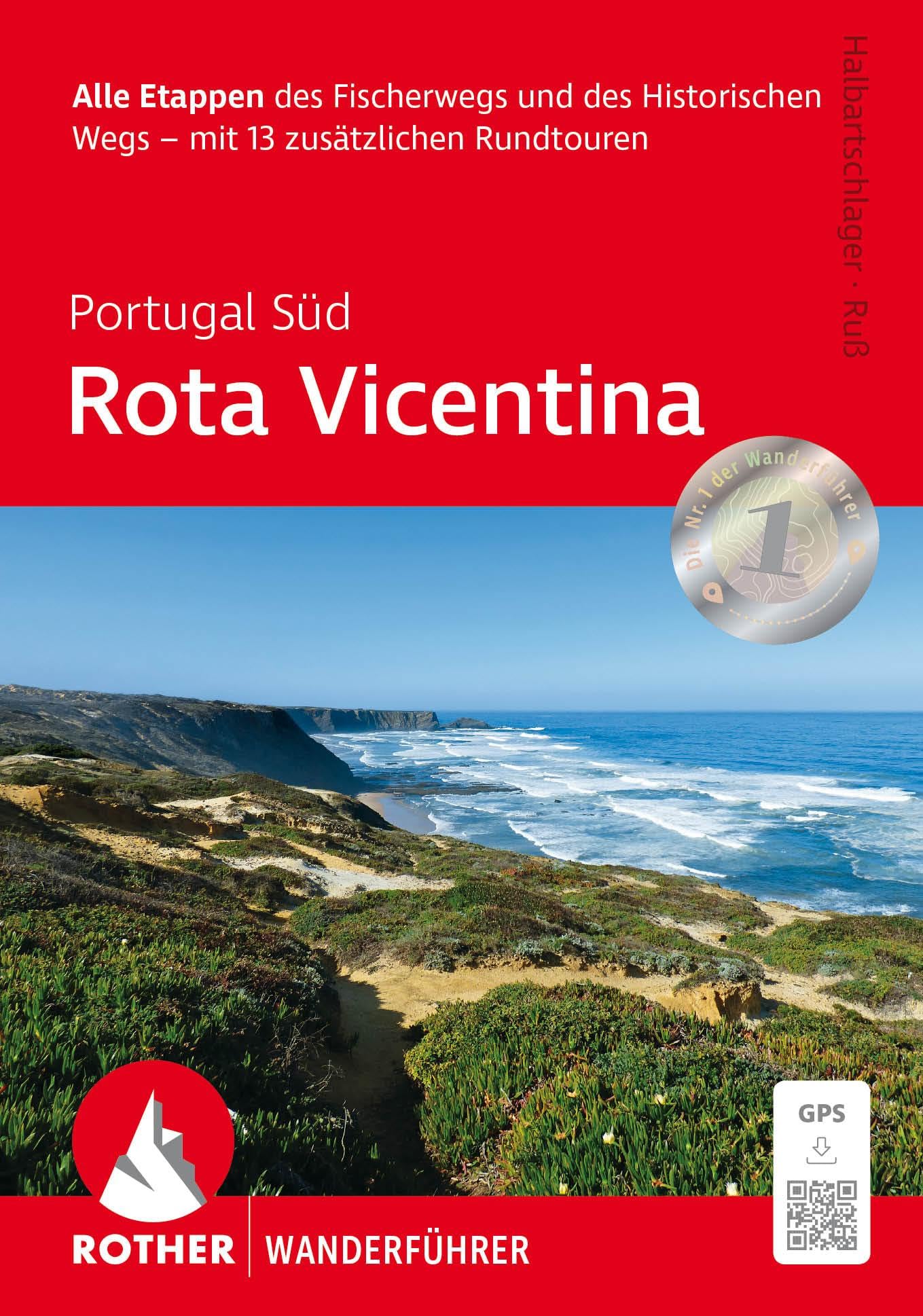 ROTHER Wanderführer Portugal Süd: Rota Vicentina: Alle Etappen des Fischerwegs und des Historischen Wegs - mit 13 zusätzlichen Rundtouren. Mit GPS-Tracks