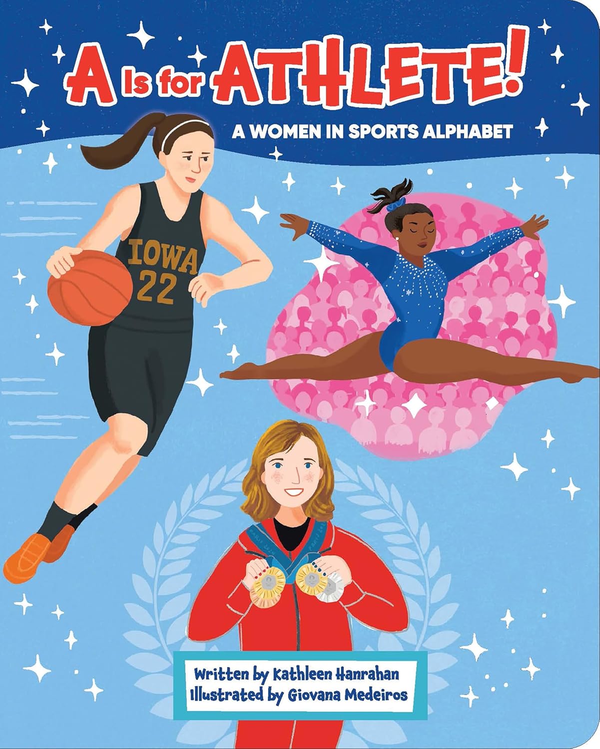 A is for Athlete!: A Women in Sports Alphabet      Board book – May 6, 2025