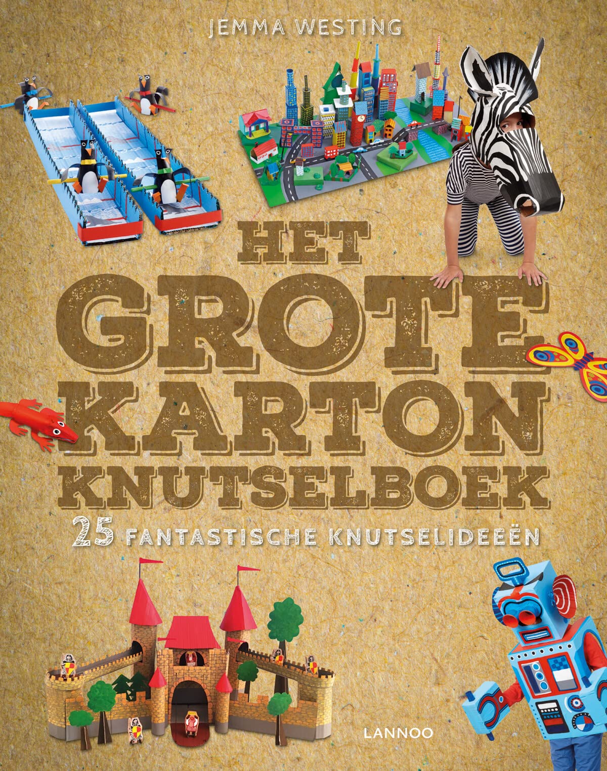 Het grote karton knutselboek: 25 fantastische knutselideeën (Ketnet, 0) Hardcover – 29 Jun. 2017