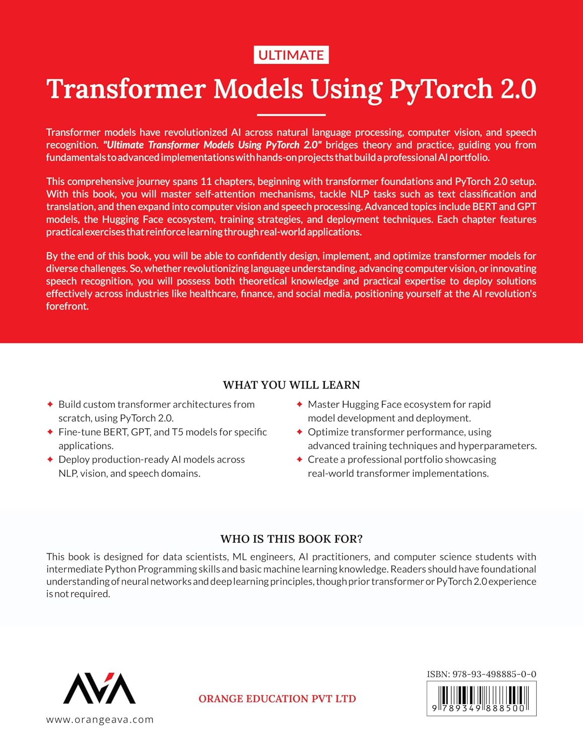 Ultimate Transformer Models Using PyTorch 2.0: Master Transformer Model Development, Fine-Tune Pretrained Models, and Deploy AI Solutions with PyTorch 2.0 (English Edition)