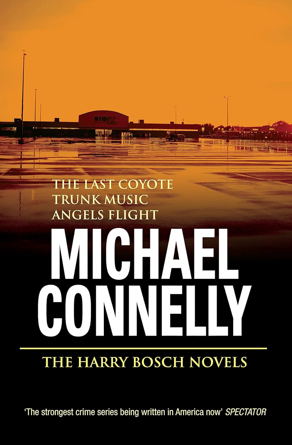 The Harry Bosch Novels, Volume 2 The Last Coyote / Trunk Music