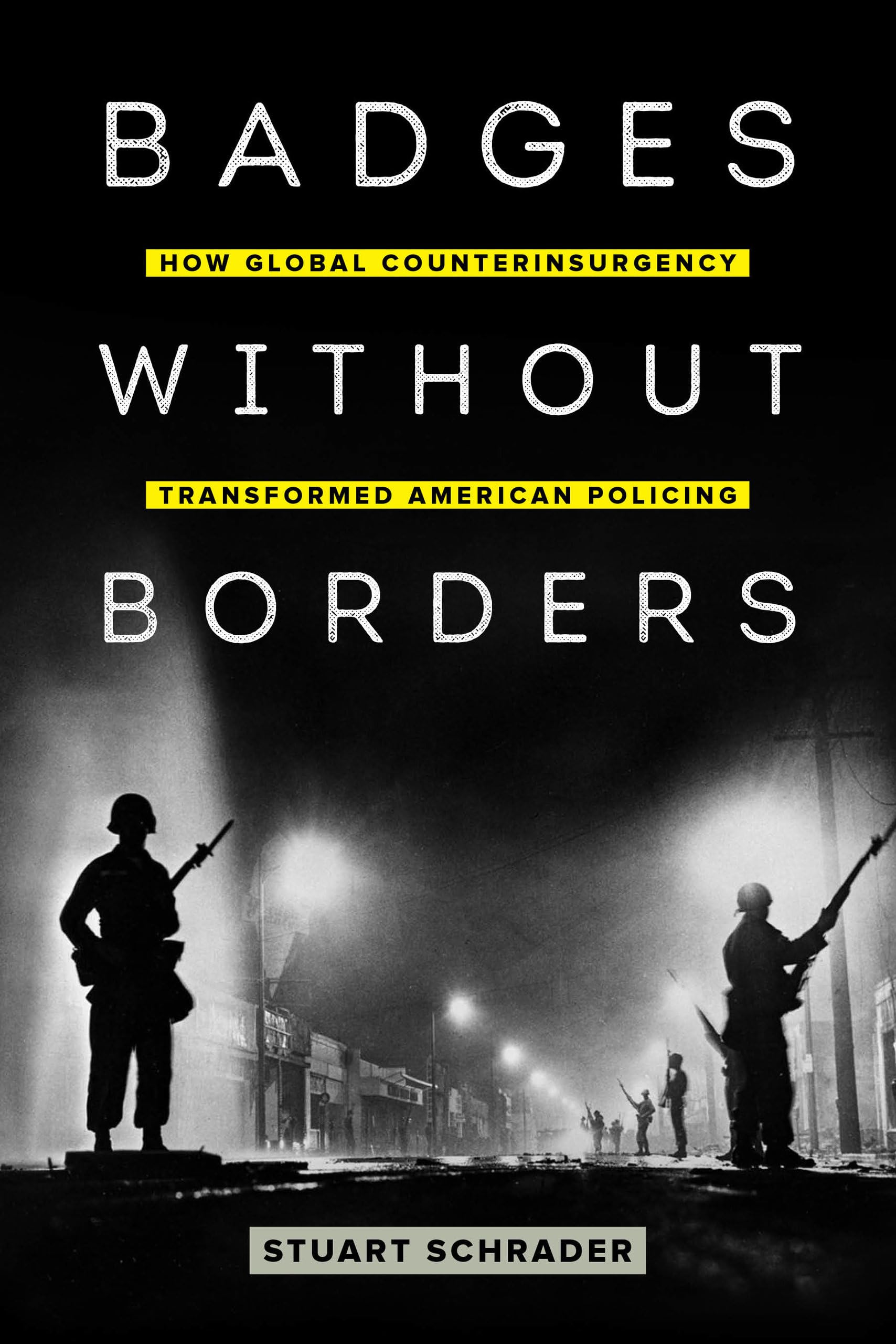 Badges Without Borders by Stuart Schrader PAPERBACK 9780520295629