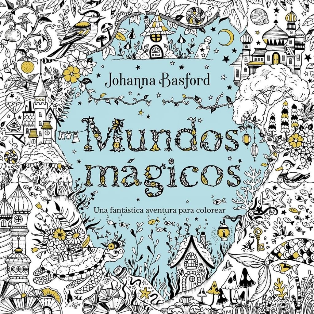Mundos mágicos: Una fantástica aventura para colorear