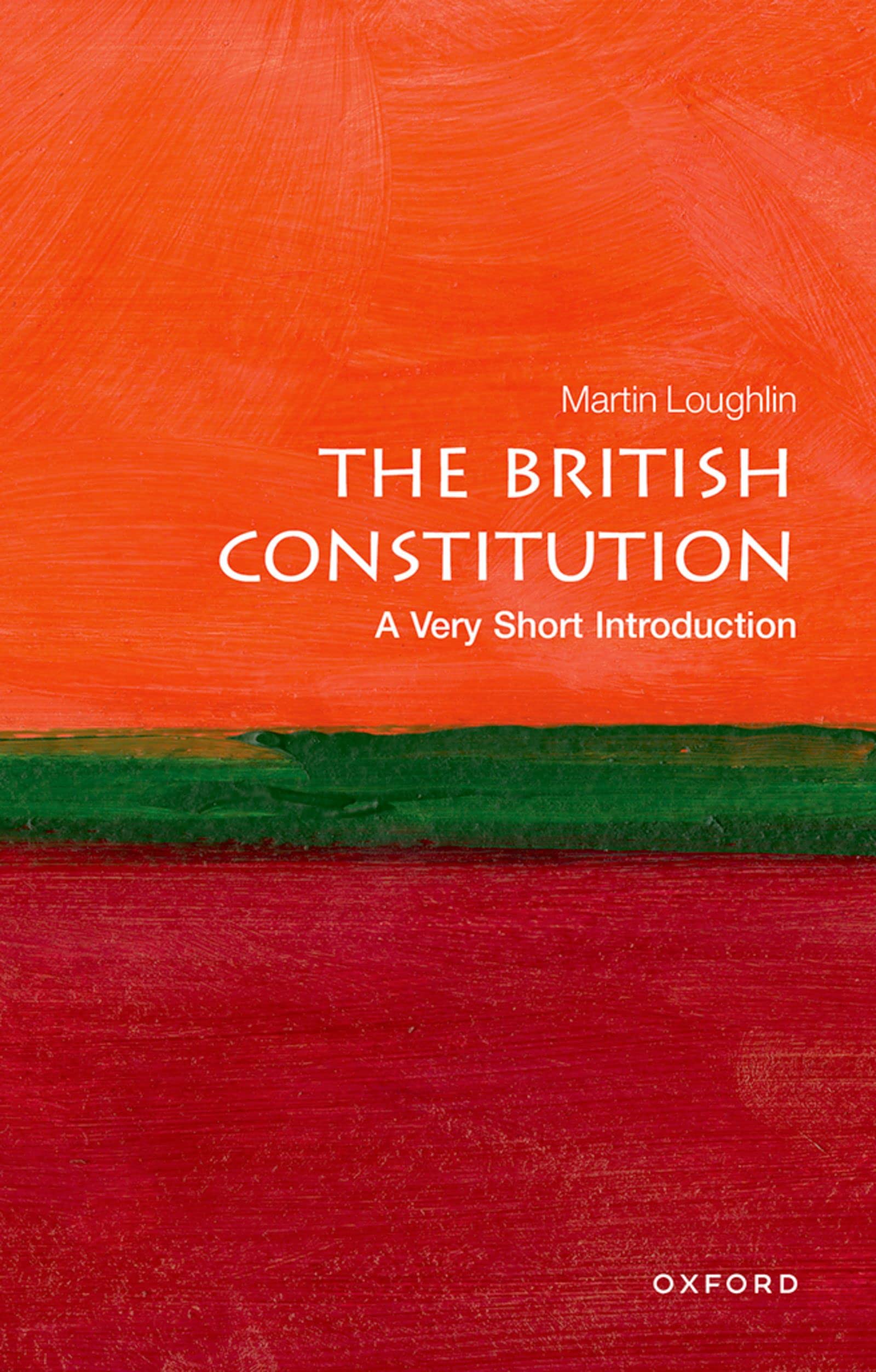 The British Constitution: A Very Short Introduction (Very Short Introductions)