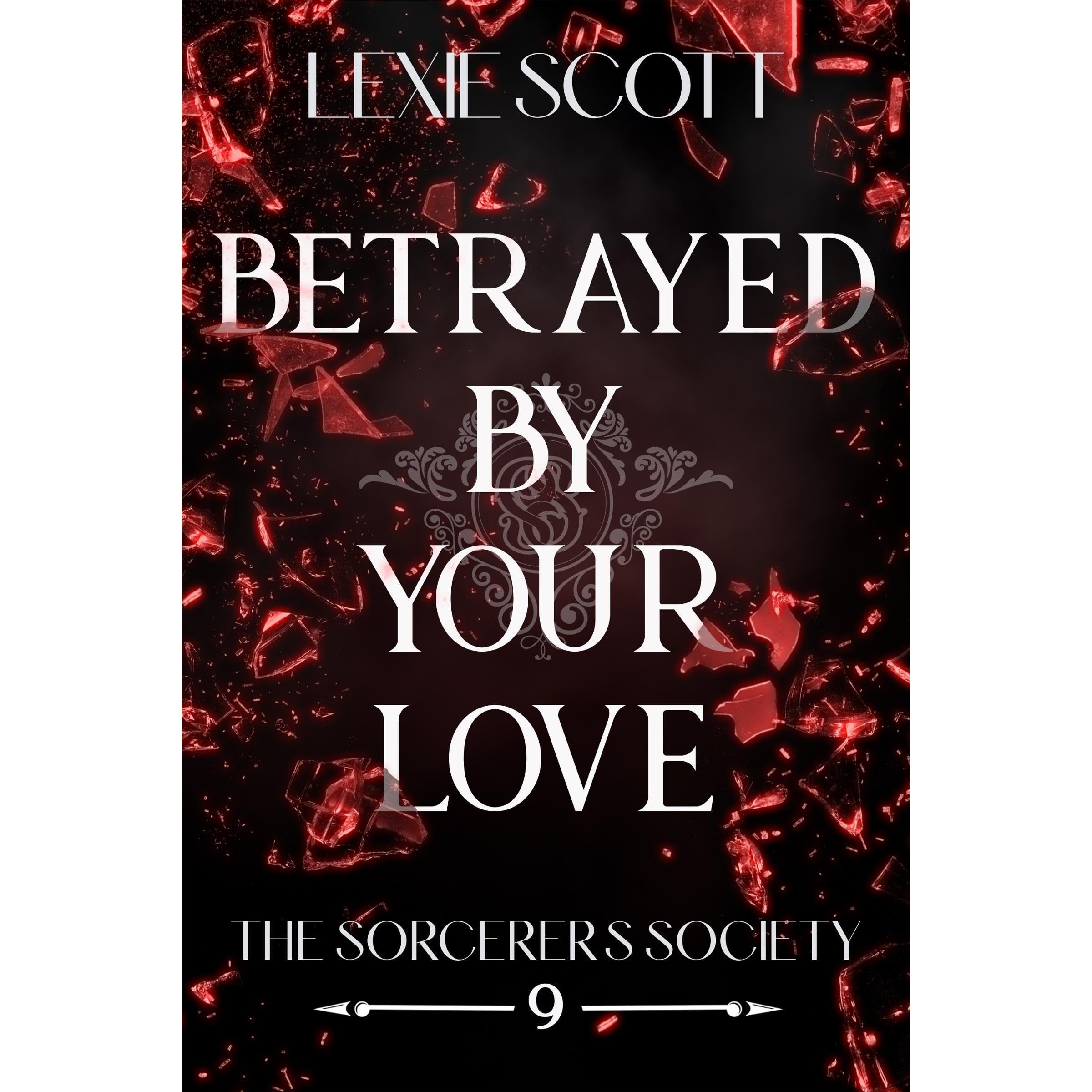 Betrayed by Your Love