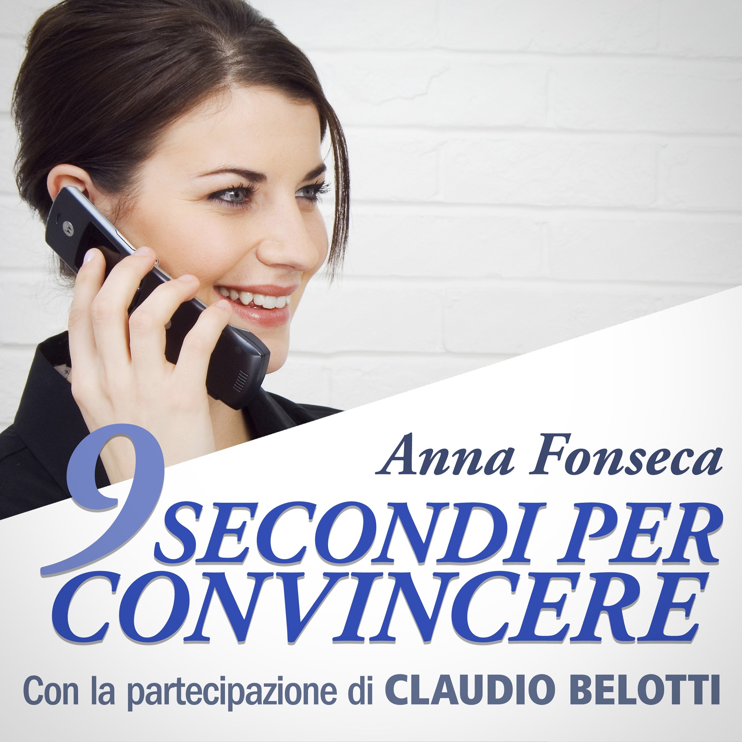 9 secondi per convincere: con la partecipazione di Claudio Belotti
