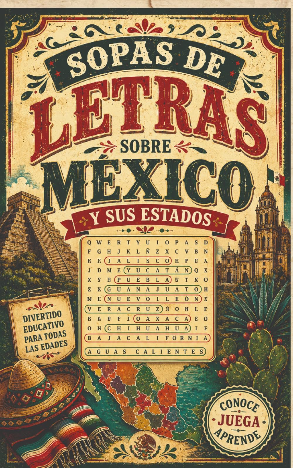 Sopa de Letras en Español para Adultos y Niños – Edición México Descubre lo mejor de la cultura mexicana: Viaja por México con Sopas de Letras para ... comidas tipicas, futbol, museos mas iconicos