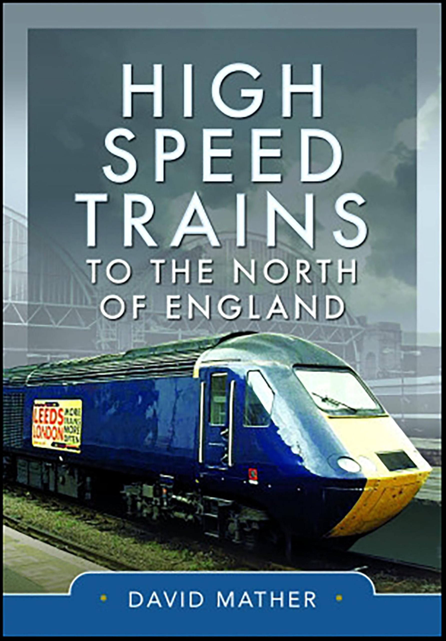Train à grande vitesse Nord Angleterre guide ferroviaire et livre transport anglais