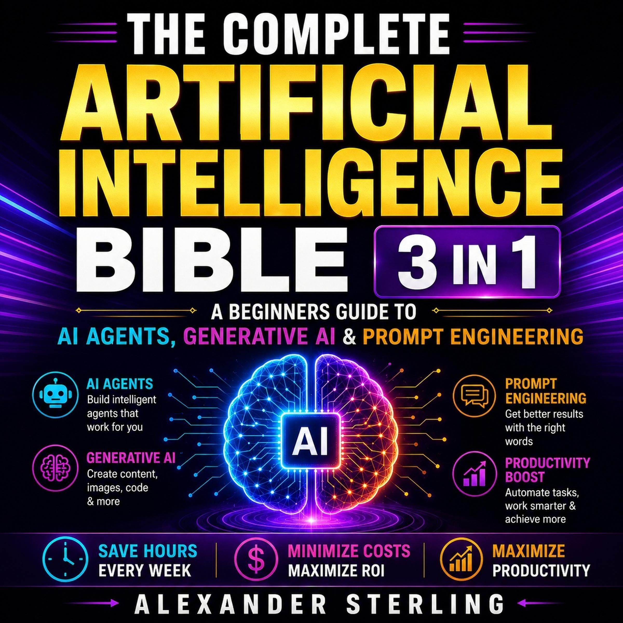 Cover art for The Complete Artificial Intelligence Bible (3 in 1)